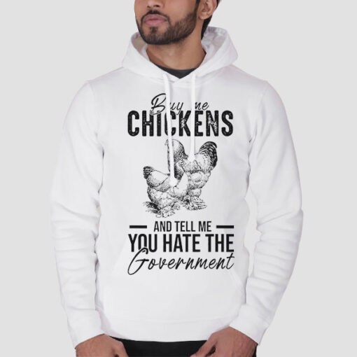 Hoodie White Letter Buy Me Chickens and Tell Me