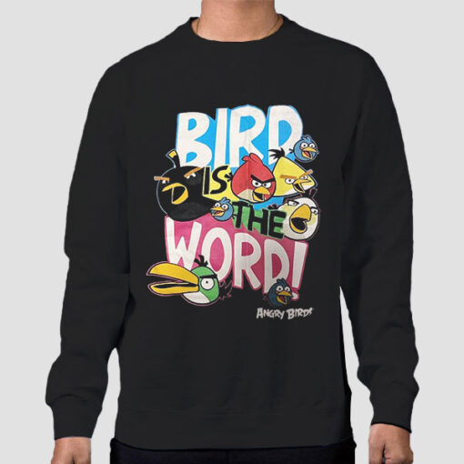 Sweatshirt Black Bird Is the Word Angry Bird