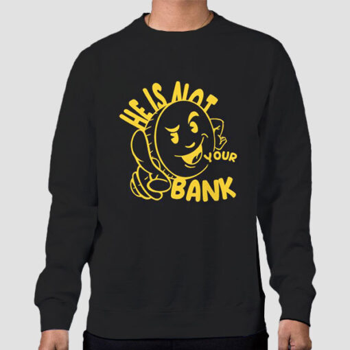 Sweatshirt Black Good People He Is Not Your Bank