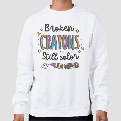 Sweatshirt White Women's Broken Crayons Still Color