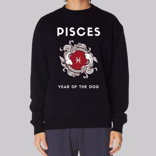 Black Sweatshirt Funny Zodiac Pisces Dog Year