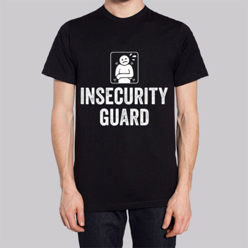 Classic Graphic Guard Insecurity Shirt
