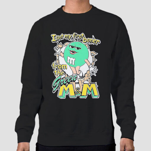 Sweatshirt Black Funny Green M&M First Boner