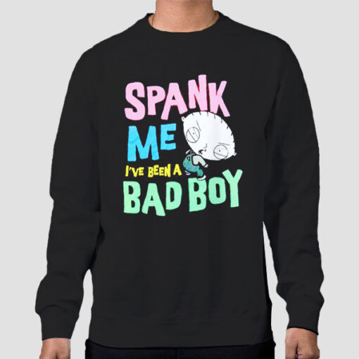 Sweatshirt Black I've Been a Bad Boy Spanks Funny