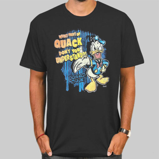 T Shirt Black Donald Duck What Part of Quack