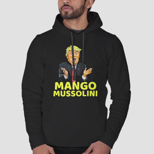 Hoodie Black Funny Meme Mango Mussolini