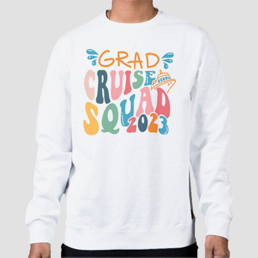 Sweatshirt White Squad 2023 Graduation Cruise