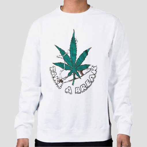 Sweatshirt White Take a Break Marijuana Joint Leaf