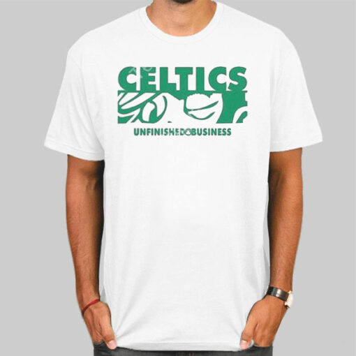Inspired Boston Celtics Unfinished Business Shirt