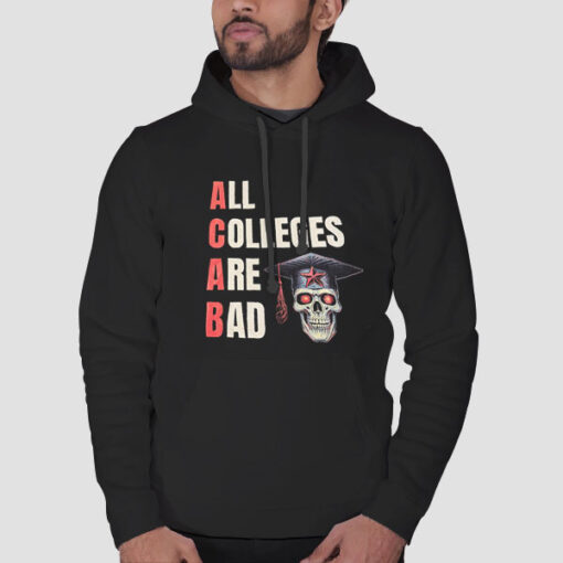 Hoodie Black Skull All Colleges Are Bads