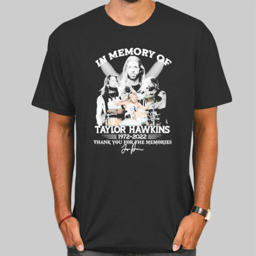In Memory of Taylor Hawkins 1972 2022 Signature Shirt