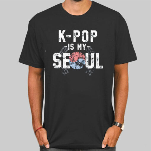 Vintage K Pop Is My Seoul Shirt