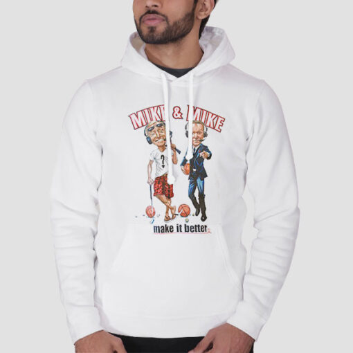 Hoodie White Mike & Mike Make It Better