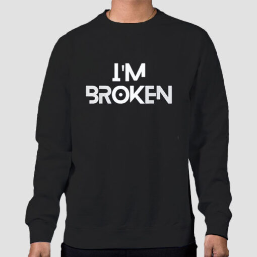 Sweatshirt Black Funny Text I M Broken Ok