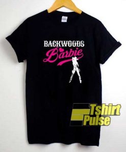 Backwoods Barbie shirt