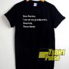 Dear Racism Quote shirt