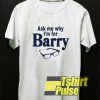 Eyeglass Im For Barry shirt