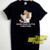 Funny Peanut Butter Lettering shirt