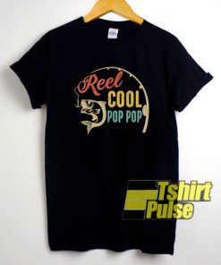 Reel Cool Pop Pop shirt