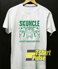 Skuncle Uncle Weed Cannabis shirt