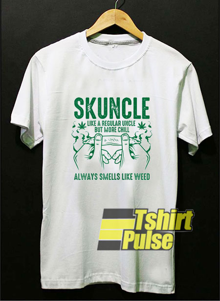 Skuncle Uncle Weed Cannabis shirt