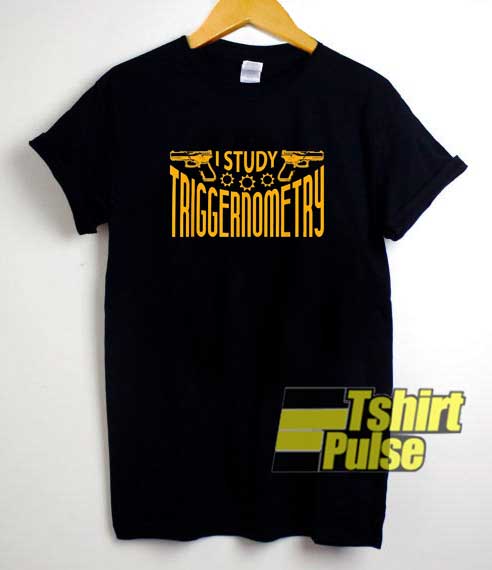 Study Triggernometry Gun shirt
