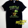 Turtle Running Team Slow shirt